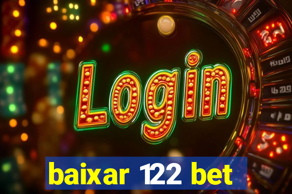 baixar 122 bet